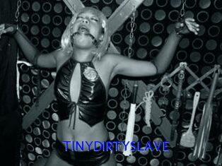 TINYDIRTYSLAVE