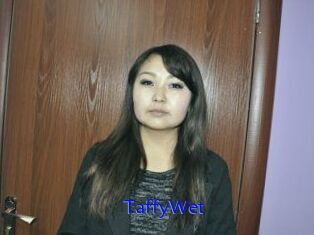 TaffyWet