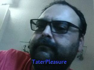TaterPleasure