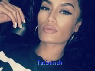 Tatiannah