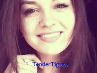 TenderTigress