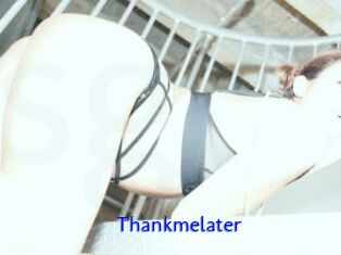 Thankmelater