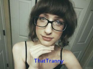 ThatTranny