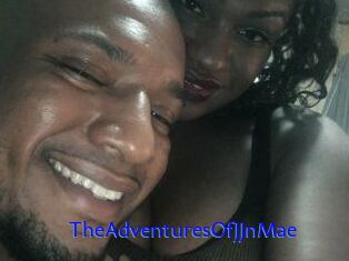 TheAdventuresOfJJnMae