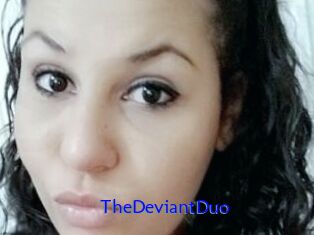 TheDeviantDuo