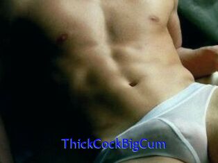 ThickCockBigCum
