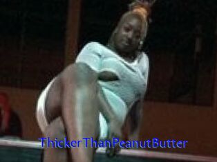 ThickerThanPeanutButter