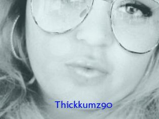 Thickkumz90