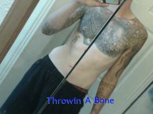 Throwin_A_Bone