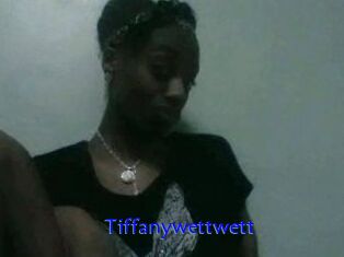 Tiffanywettwett
