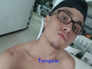 TomJane