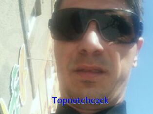 Topnotchcock