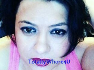 TotallyWhore4U