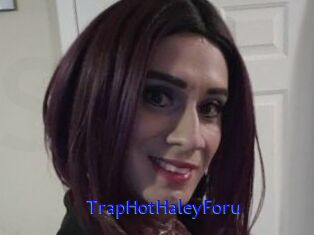 TrapHotHaleyForu