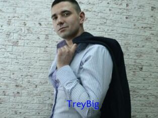 TreyBig
