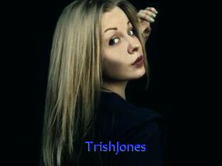 TrishJones