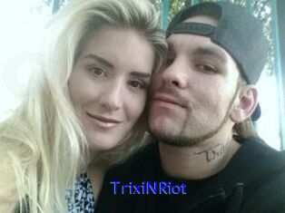 TrixiNRiot