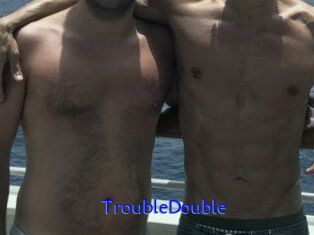 TroubleDouble