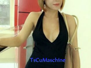 TsCuMaschine