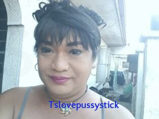 Tslovepussystick