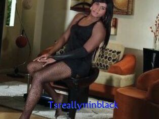 Tsreally11inblack
