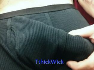TthickWick