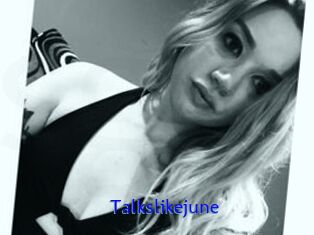 Talkslikejune