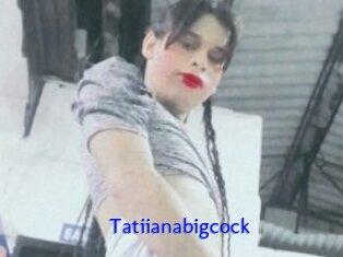 Tatiianabigcock