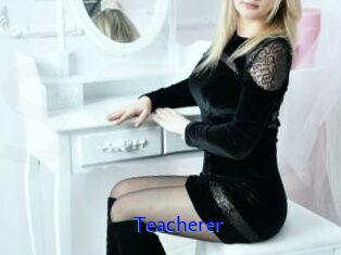 Teacherer