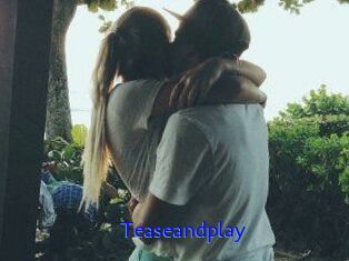 Teaseandplay