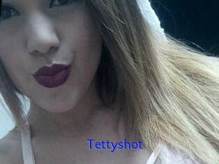 Tettyshot