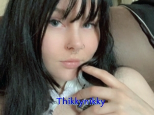 Thikkynikky