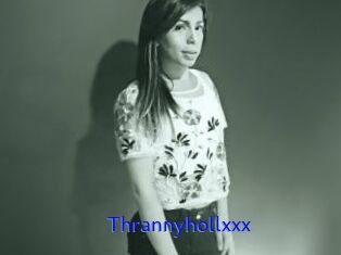 Thrannyhollxxx