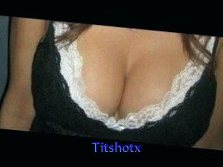 Titshotx
