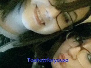 Toohottforyouxo
