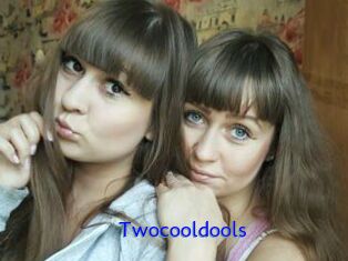 Twocooldools