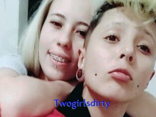 Twogirlsdirty