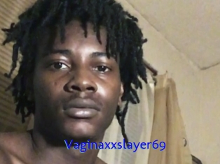 Vaginaxxslayer69