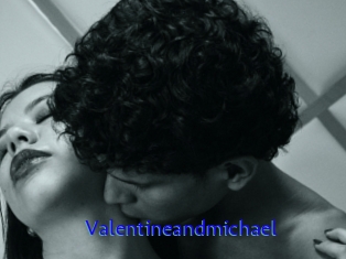Valentineandmichael