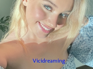 Vicidreaming
