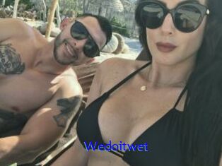 Wedoitwet