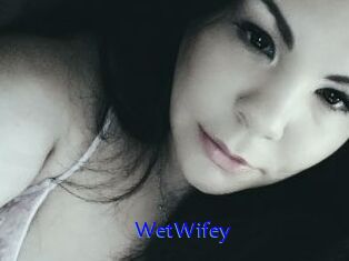 WetWifey