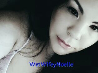 WetWifeyNoelle