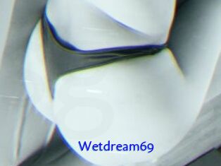Wetdream69