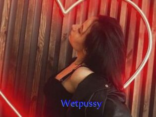 Wetpussy