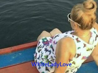 WhiteLadyLove