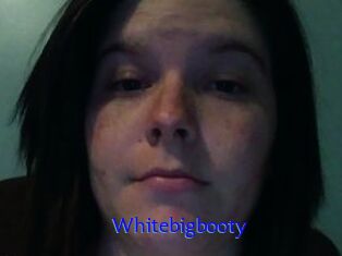 Whitebigbooty