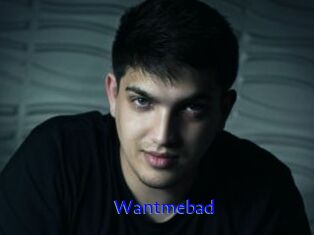 Wantmebad
