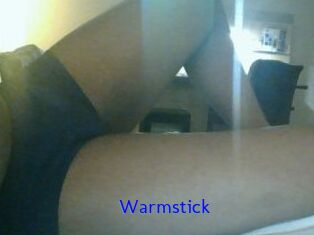 Warmstick