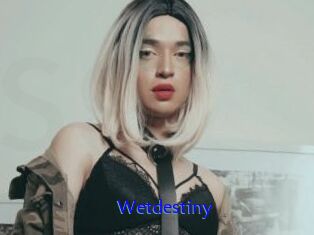 Wetdestiny